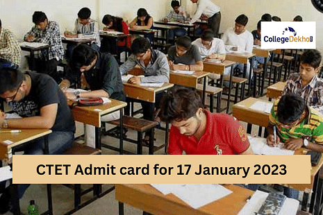 CTET Admit card for 17 January 2023 Exam