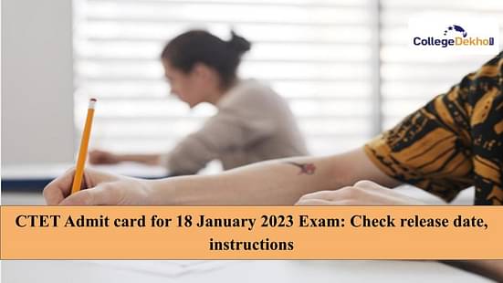 CTET Admit card for 18 January 2023 Exam