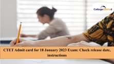 CTET Admit card: 18 जनवरी 2023 परीक्षा के लिए इस दिन जारी होगा सीटेट एडमिट कार्ड, डेट देखें