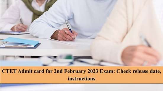 CTET Admit card for 2nd February 2023 Exam