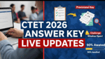 CTET Answer Key 2026 LIVE Updates: CBSE Release Date Trend & OMR Sheet