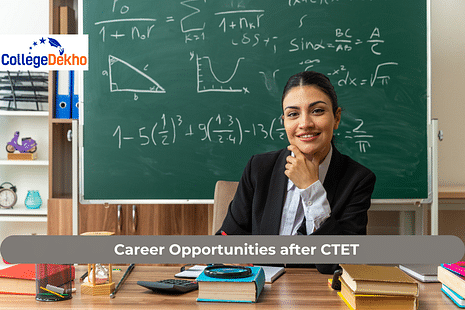 Career Opportunities after CTET