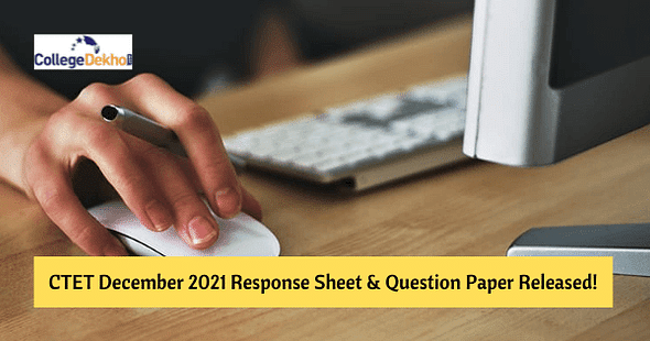 CTET December 2021 Question Paper & Response Sheet Released: Steps to Download, Direct Link