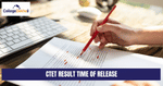 CTET 2021 Result Time