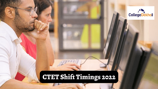 CTET Shift Timings 2022