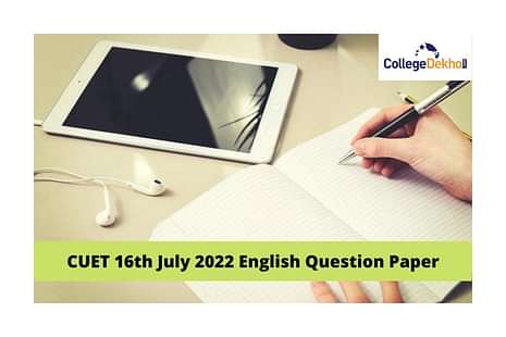 CUET 16th July 2022 English Question Paper