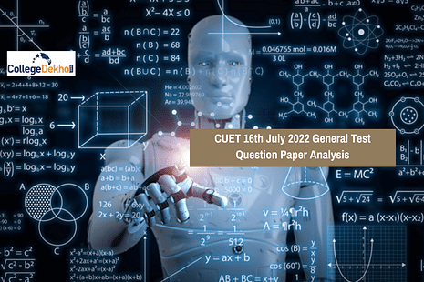 CUET 16th July 2022 General Test Question Paper Analysis, Answer Key