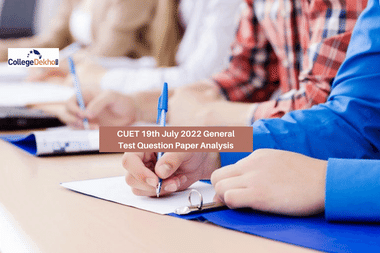 CUET 19th July 2022 General Test Question Paper Analysis, Answer Key