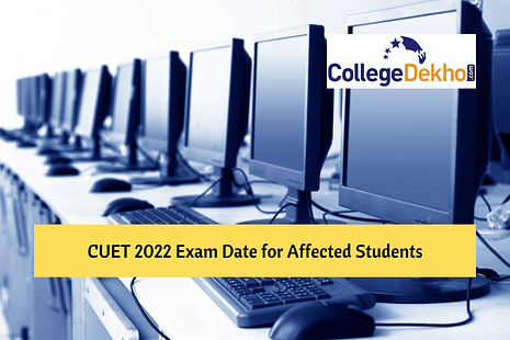 CUET 2022 to be Conducted from August 24 to 28 for Candidates who Requested Date/ City Change