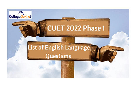 CUET 2022 List of English Language Questions asked in Phase 1