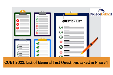 CUET 2022: List of General Test Questions asked in Phase 1