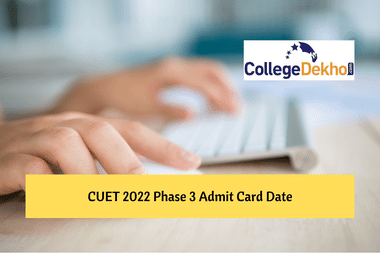 CUET 2022 Phase 4 Admit Card Released: Direct download link, steps to access