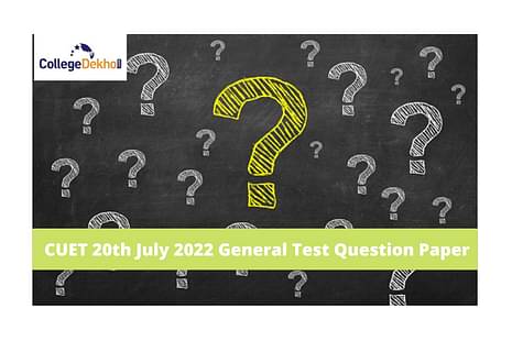 CUET 20th July 2022 General Test Question Paper
