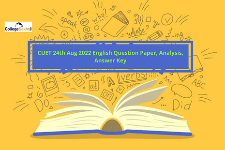 CUET 24th Aug 2022 English Question Paper, Analysis, Answer Key