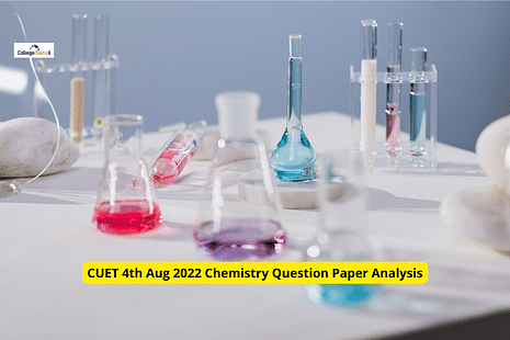 CUET 4th Aug 2022 Chemistry Question Paper Analysis: Check Difficulty Level, Good Attempts, Weightage
