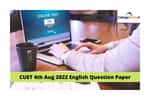 CUET 4th Aug 2022 English Question Paper