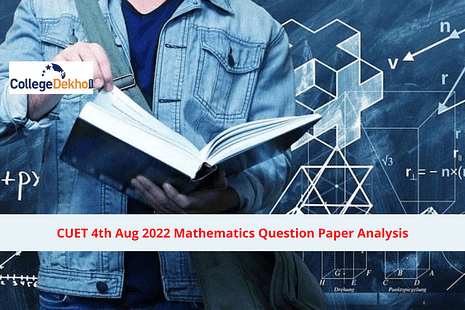 CUET 4th Aug 2022 Mathematics Question Paper Analysis: Check Difficulty Level, Good Attempts, Weightage