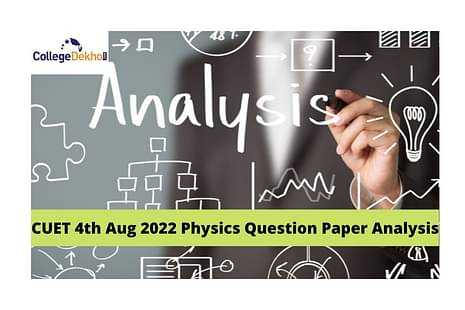 CUET 4th Aug 2022 Physics Question Paper Analysis