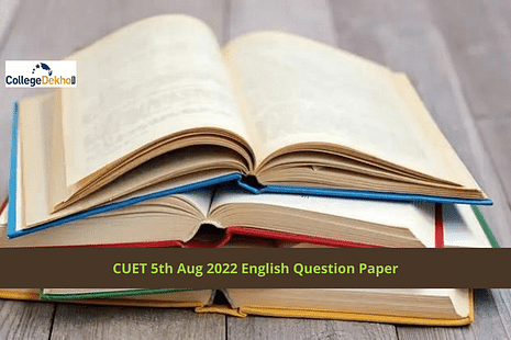 CUET 5th Aug 2022 English Question Paper: Download Memory-Based Questions