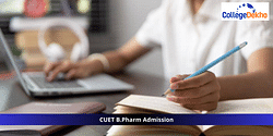 CUET B.Pharm Admission 2025: Dates, Application, Eligibility, Syllabus, Exam Pattern, Result