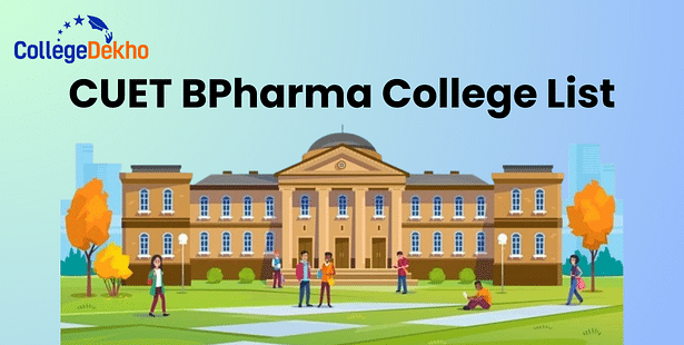 CUET BPharma College List