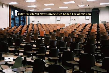 CUET PG 2022: 8 New Universities Added For Admission; Details Here