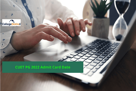 CUET PG 2022 Admit Card Date: Know when admit card is expected