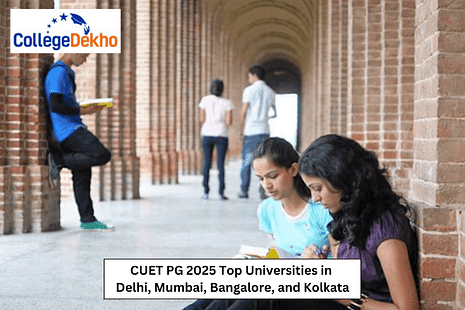CUET PG 2025 Top Universities in Delhi, Mumbai, Bangalore, and Kolkata