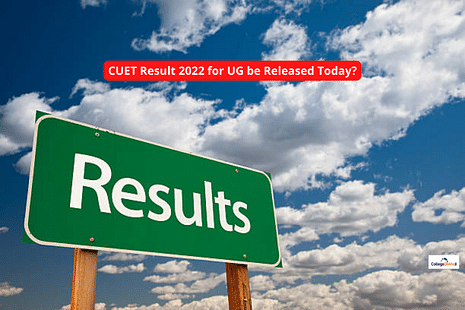Will CUET Result 2022 for UG be Released Today?