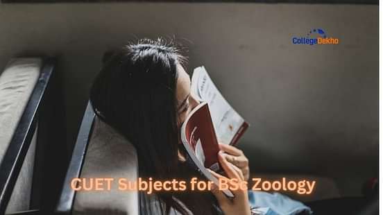 List of CUET Subjects for BSc Zoology