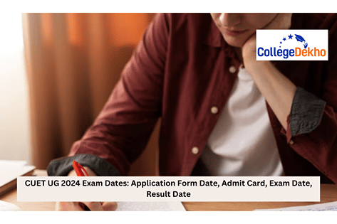 CUET UG 2024 Exam Dates: Answer Key (Released), Response Sheet, Result ...
