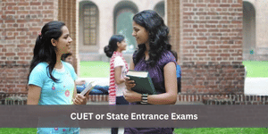 CUET or State Entrance Exams: Which Is Tougher