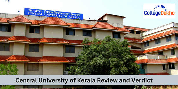 Central University of Kerala Review and Verdict by CollegeDekho