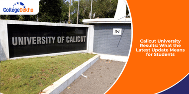 Calicut University Results: What the Latest Update Means for Students