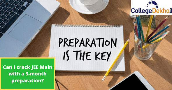 Can I Crack JEE Main 2024 With 3 Month Preparation Strategy?