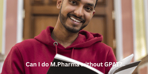 M.Pharma course without GPAT