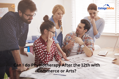 Can I do Physiotherapy after 12th with Commerce or Arts