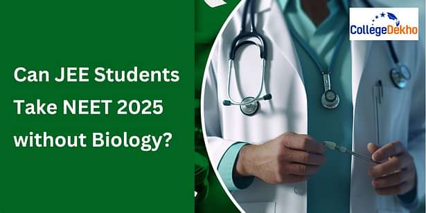 Can JEE Students Take NEET 2026 without Biology?