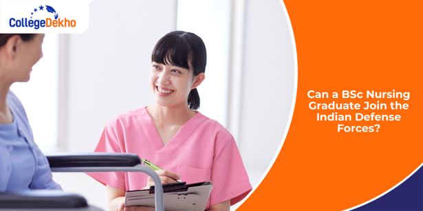 Can a BSc Nursing Graduate Join the Indian Defense Forces?
