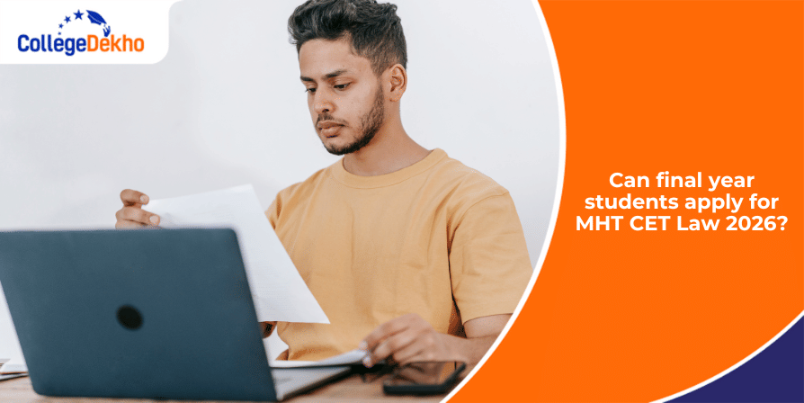 Can Final Year Students Apply for MHT CET Law 2026