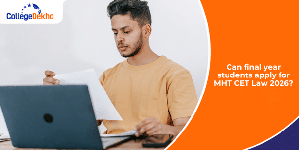 Can Final Year Students Apply for MHT CET Law 2026