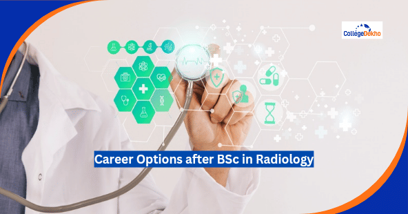 Career Options after BSc in Radiology