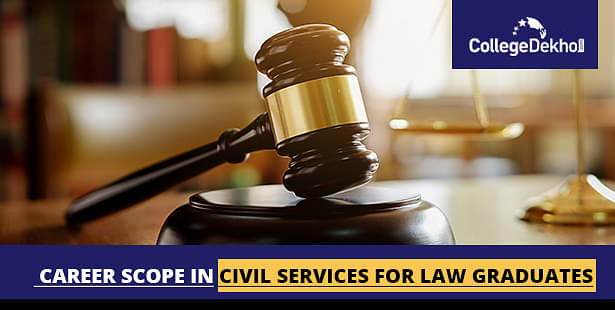 Civil Services for Law Graduates