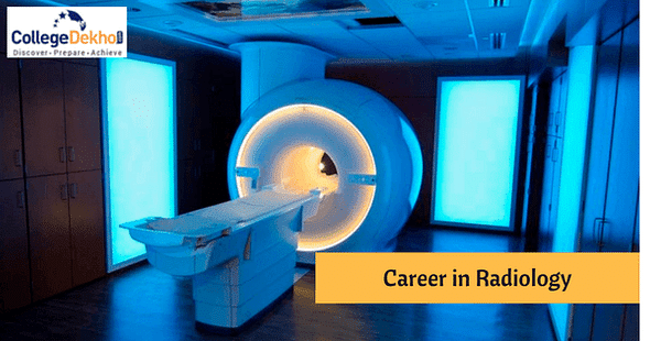List of Radiology Courses & Career Scope in India