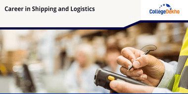Career in Shipping and Logistics in India and Abroad