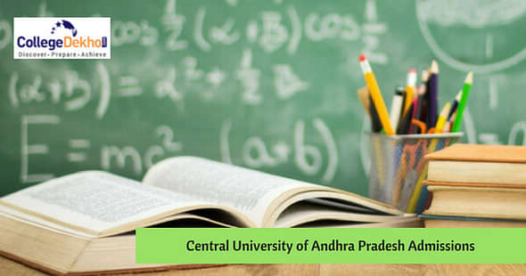 Central University of Andhra Pradesh Admissions 2018: Courses, Application Process & Important Dates