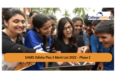 SAMS Odisha Plus 3 Merit List 2022 Phase 2 (Today): Link to be activated at www.samsodisha.gov.in