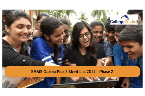 SAMS Odisha Plus 3 Merit List 2022 Phase 2 (Today): Link to be activated at www.samsodisha.gov.in