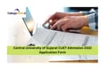 Central University of Gujarat CUET Admission 2022 Application Form