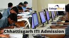 Chhattisgarh ITI Admission 2024: Dates, Application Form, Eligibility, Merit List (July - 10), Counselling, Trades